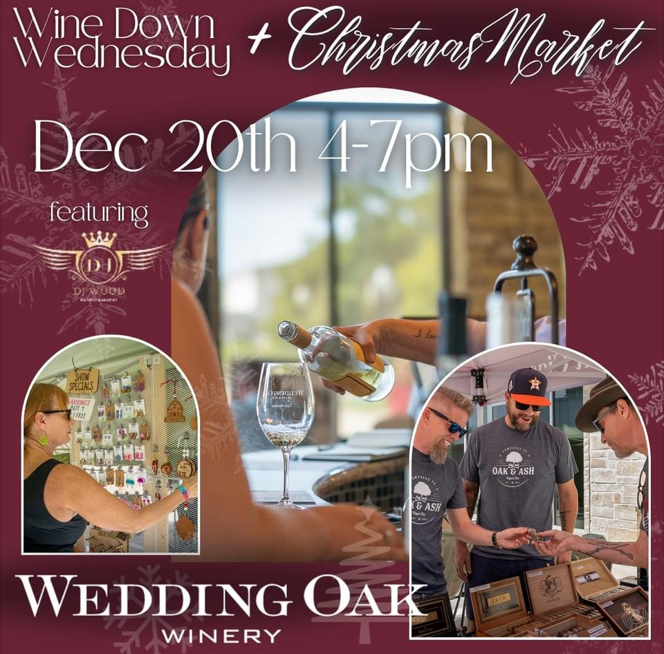 Special Christmas Market & Wind Down Wednesday/ Wedding Oak Winery